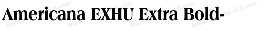 Americana EXHU Extra Bold字体转换
